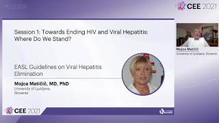 EASL Guidelines on Viral Hepatitis Elimination - Mojca Matičič, MD, PhD
