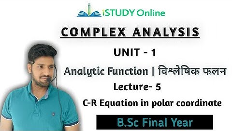 C-R Equation in Polar form | lect -5 | Analytic Function | UNIT-1 | Complex | B.Sc Final Year
