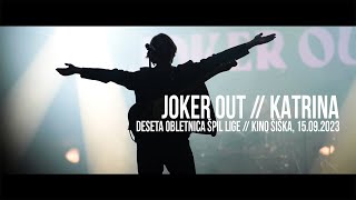 Joker Out- Katrina │ Deseta obletnica Špil lige, Kino Šiška, 15.9.2023