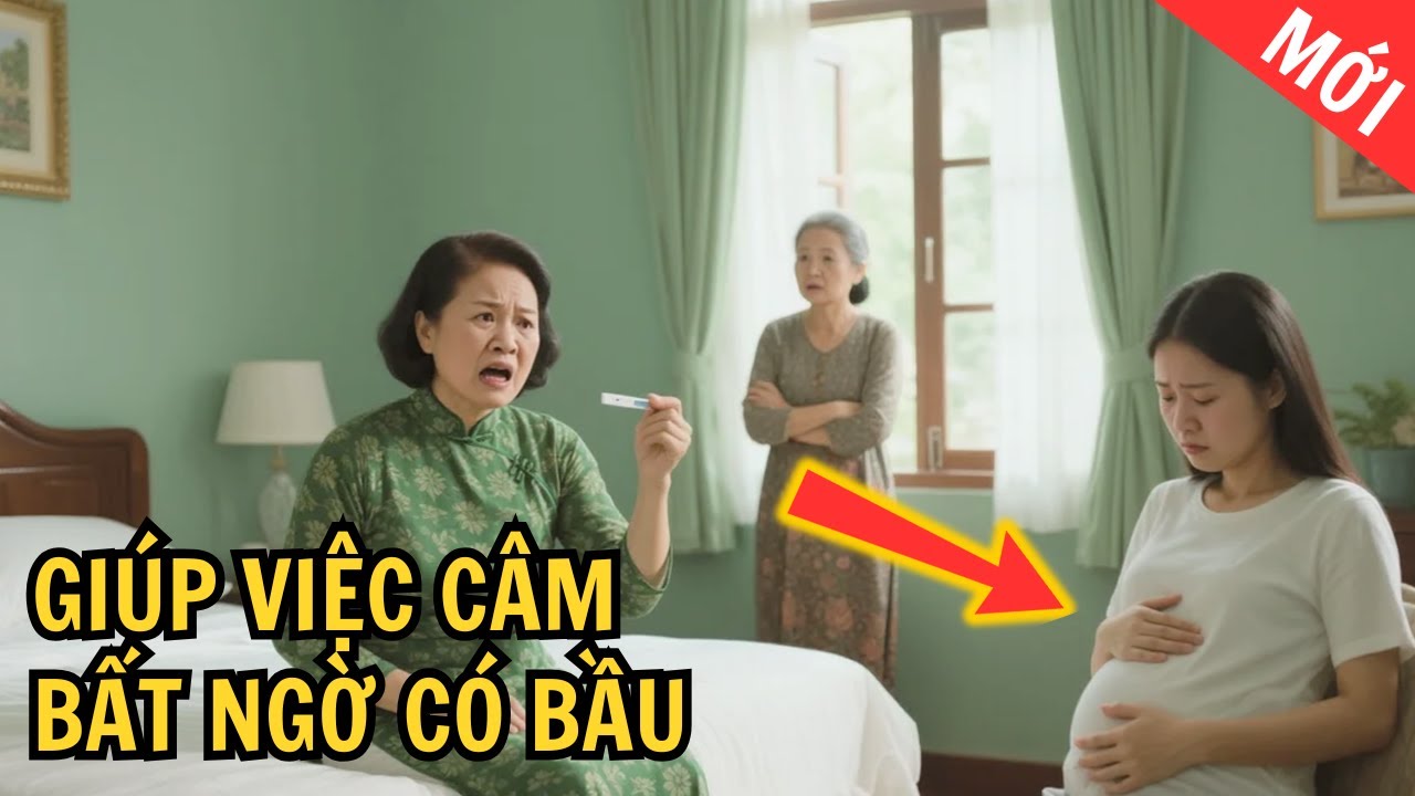 Giúp Việc Câm Bất Ngờ Có Thai, Bà Chủ Nghi Con Trai, Sự Thật Gây Sốc