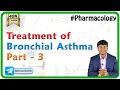 Treatment of Bronchial Asthma - Part 3 , Medvizz pharmacology