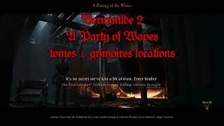 Vermintide 2 - A Party of Waves: tomes & grimoires locations
