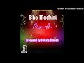 Bho Madhiri Mazuva Ano Pro By Selexta Simba Latifa Records Production 27644783158 Bho Madhiri Mazuva Ano Pro By Selexta Simba Latifa Records Production 27644783158