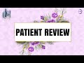 Patient review I Dr. B. Sivaranjani Arun