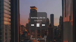 BTS Jungkook - Nothing Like Us || 1 hour