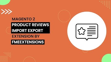 Magento 2 Product Reviews Import Export Extension | Export Product Reviews in Bulk | FMEextensions
