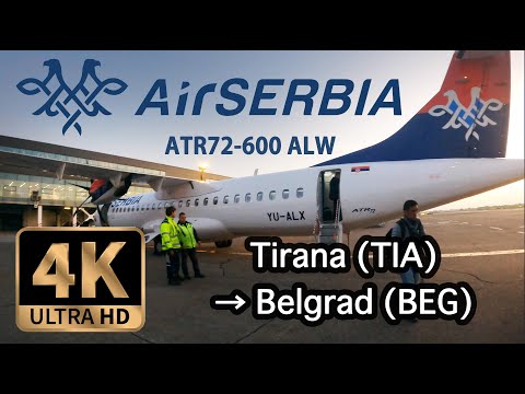 【4K Flight】Tirana (TIA) to Belgrade (BEG) Air SERBIA ATR72-600 ALW