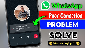 WhatsApp Poor Connection Problem Whatsapp video Call Poor Connection Try Moving To Get Good Signal