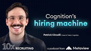 10x Recruiting #44: The recruiting playbook behind Cognition's growth