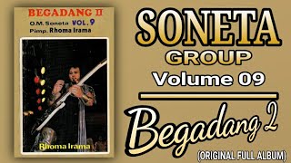 SONETA GROUP VOLUME 09 - BEGADANG II (ORIGINAL FULL ALBUM)