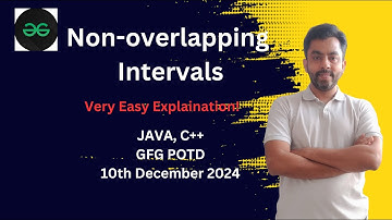 Non-overlapping Intervals | GFG POTD 10 dec 2024 | JAVA | C++ | GFG Problem of the day