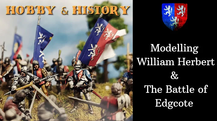 Hobby & History: William Herbert and the Battle of...