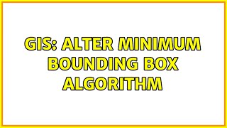 Celebrity GIS: Alter Minimum Bounding Box Algorithm Wealth