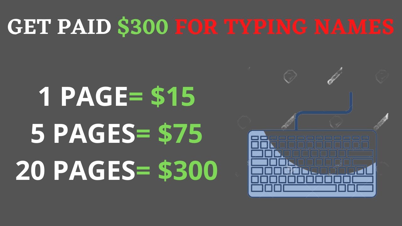 Get Paid $300 per day for typing names | Earn money online 2021