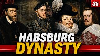 Kings & Queens of Spain 35 — The Habsburg Dynasty