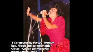 Miniatura de ""I Command My Hands" Praise Medley - Rev Nicole Ballosingh Holder"