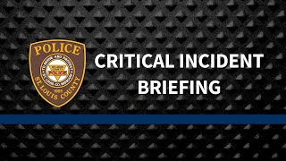 Critical Incident Briefing: Officer Involved Shooting - City of Ferguson, MO