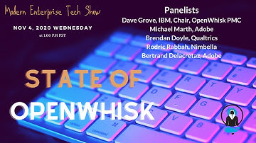 State of OpenWhisk - Live Virtual Panel