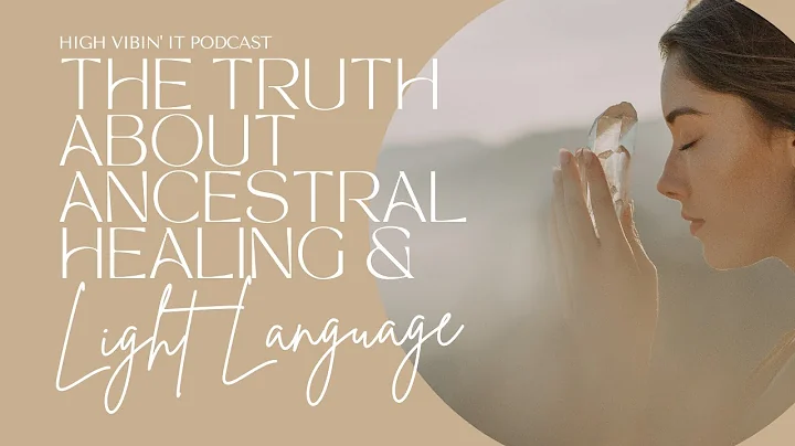 Ancestral Healing, Light Language, & More with And...