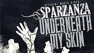 Video thumbnail of "SPARZANZA - Underneath my Skin (Circle, 2014)"