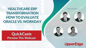 Healthcare ERP Transformation – How to Evaluate Oracle vs. Workday