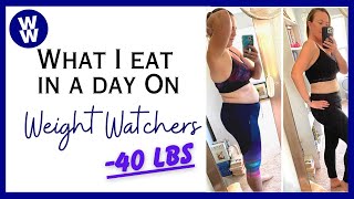 What I Eat In A Day On Weight Watchers | WW Food Diary -40 lbs