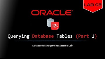 DBMS Lab 02- Querying Database Tables | Part 01