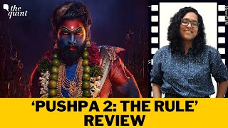 'Pushpa 2: The Rule' Review: Allu Arjun Film Proves Sometimes Less Is More | The Quint