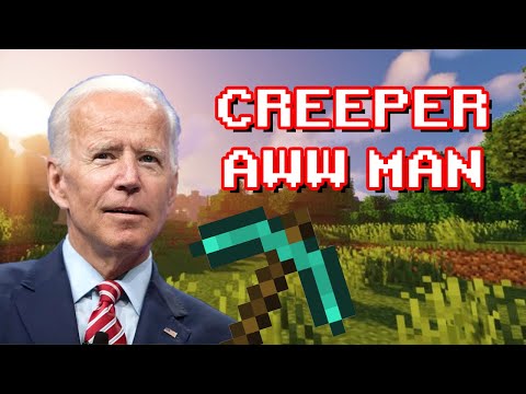 Creeper, Aw Man by Joe Biden (Creeper C'mon On Man)