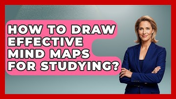How To Draw Effective Mind Maps For Studying? - Ultimate Study Hacks
