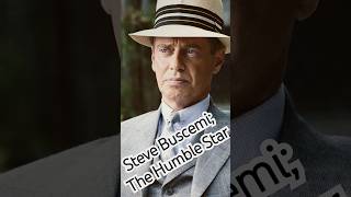 Steve Buscemi; The Humble Star of Hollywood