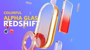 Colorful Alpha Glass in C4D & Redshift