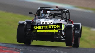 Caterham® Motorsport | Snetterton | Saturday 21st May 2022