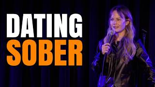 Nobody Should Have to Date Sober | Rosebud Baker | Stand Up Comedy