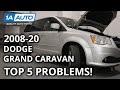 Top Problems: Dodge Grand Caravan 2008-20 5th Gen