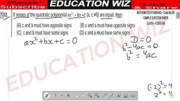If zeroes of the quadratic polynomial a𝑥^2 + b𝑥 +c (a, c ≠0) are equal, then