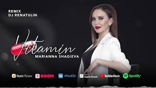 Marianna Shagieva - Vitamin (Remix by Dj Renatulin)