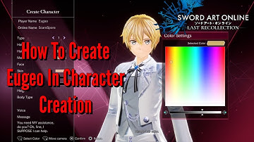 [SAOLR] How To Create Eugeo In Character Creation