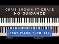 Chris Brown ft. Drake - No Guidance EASY PIANO TUTORIAL