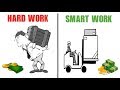 HARD WORK LEADS FAILURE !! मेहनत मत करो !! SMART VS HARD WORK