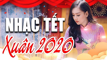 Nhạc Xuân 2020 Mới Nhất - Lk Nhạc Xuân, Nhạc Tết Hay Nhất Lan Tỏa Không Khí Chào Xuân Canh Tý 2020