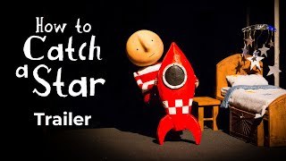 TRAILER | How to Catch a Star | Wednesday 3 July - Sunday 11 August