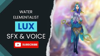 Water Elementalist Lux Abilities & Voice | League of Legends SFX