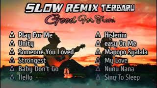 Dj Slow Remix 2023❗Play For Me X Unity _ Full Album 🎧 Best for Relaxing