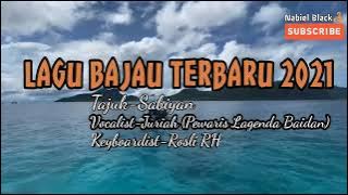 LAGU BAJAU TERBARU 2021 (SABIYAN) by JURIAH feat ROSLI RH