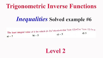 ITF | Level 2 | SE #6 | Find k, (k-2)x^28x+k+4 is greater than sin^-1(sin12)+cos^-1(cos12) for all x