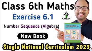 Unit 6 Exercise 6.1 Class 6 Math New Book PTB | Chapter 6 Exercise 6.1 Class 6th SNC | Learning Zone