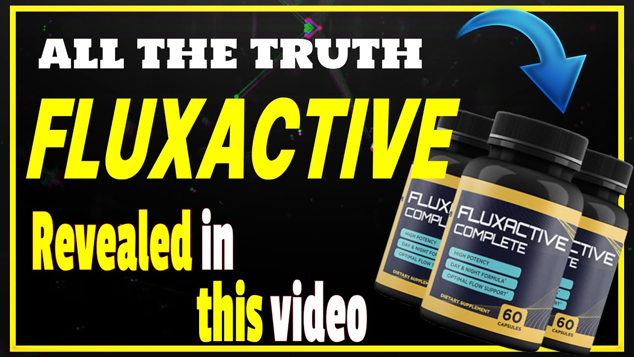 Fluxactive “FLUXACTIVE COMPLETE REVIEWS! FLUXACTIVE SUPPLEMENT REVIEW! FLUXACTIVE HONEST REVIEW!”