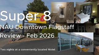 Super 8 Motel NAU Downtown Flagstaff Review Feb 2026 #super8 #super8nau #flagstaff #route66 #sedona