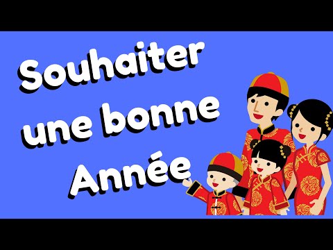 Vidéo: Comment Souhaiter Une Bonne Année à Un Chinois